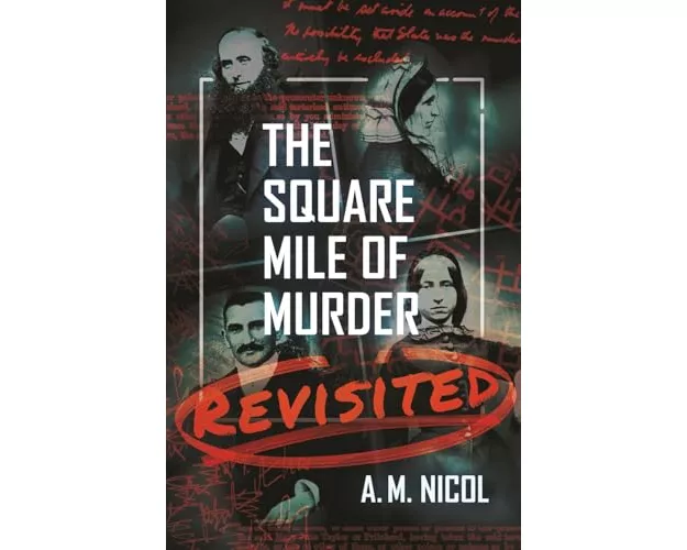 The Square Mile of Murder Revisited