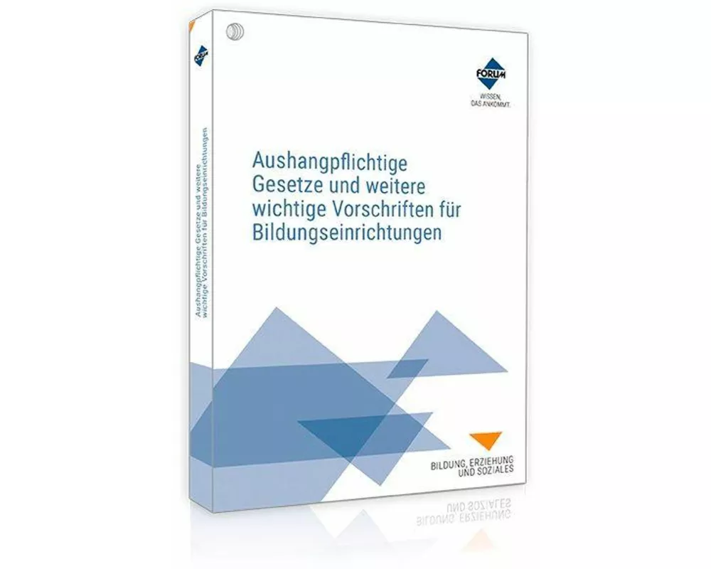 Aushangpflichtige Gesetze und weitere wichtige Vorschriften für Bildungseinrichtungen