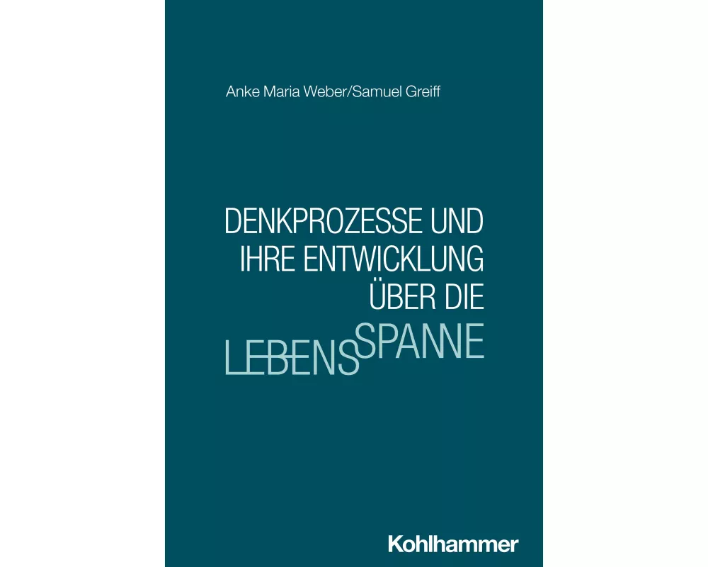 Denkprozesse und ihre Entwicklung über die Lebensspanne