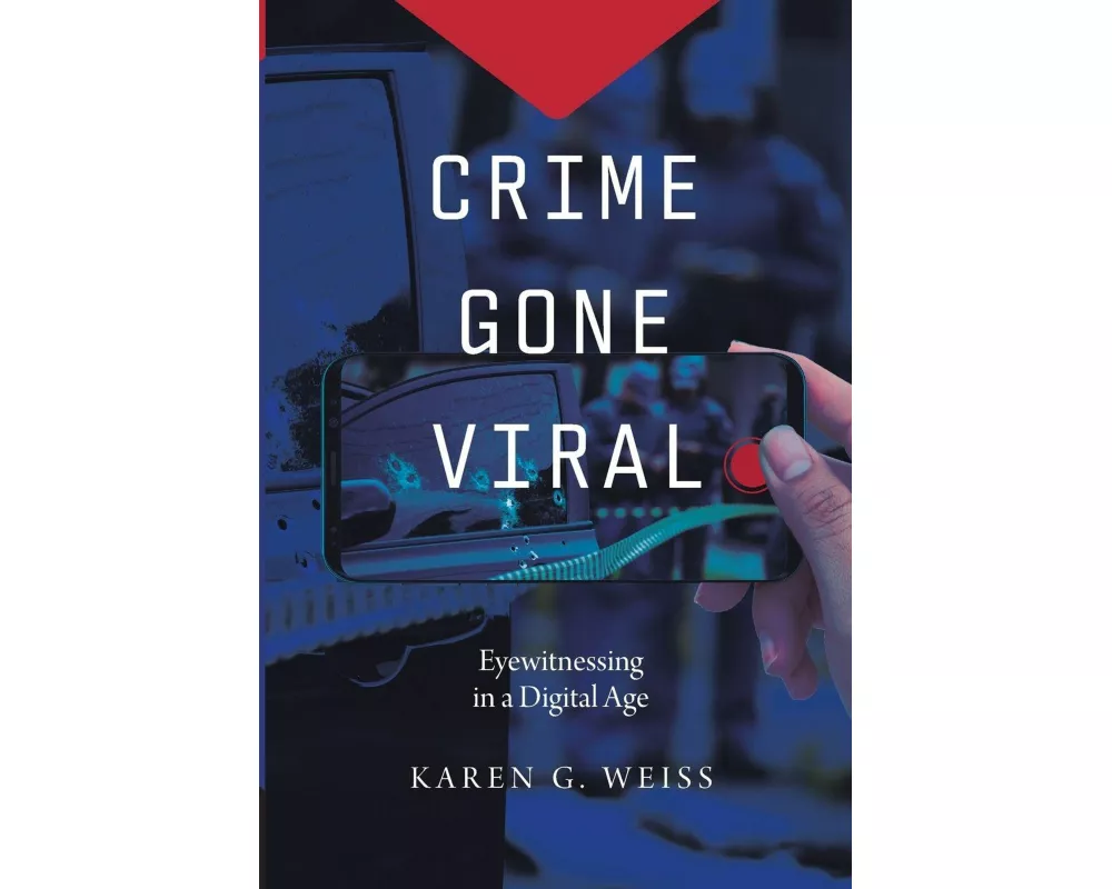 Crime Gone Viral