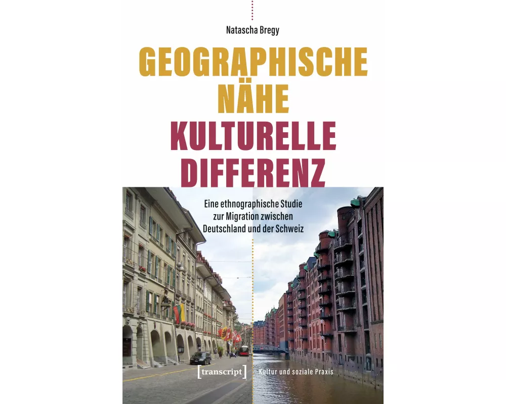 Geographische Nähe – Kulturelle Differenz
