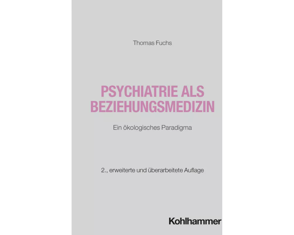 Psychiatrie als Beziehungsmedizin