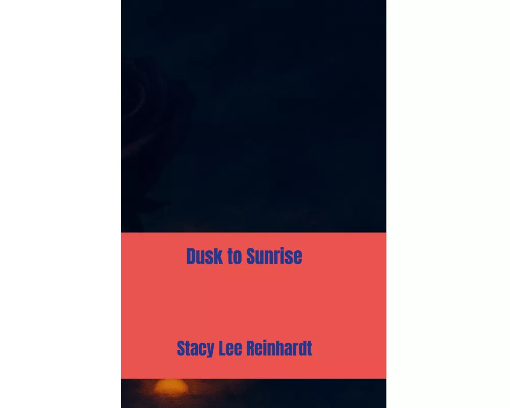Dusk to Sunrise