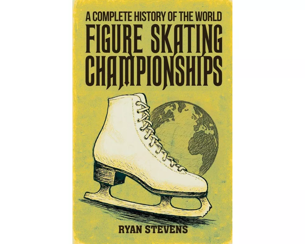 A Complete History of the World Figure Skating Championships