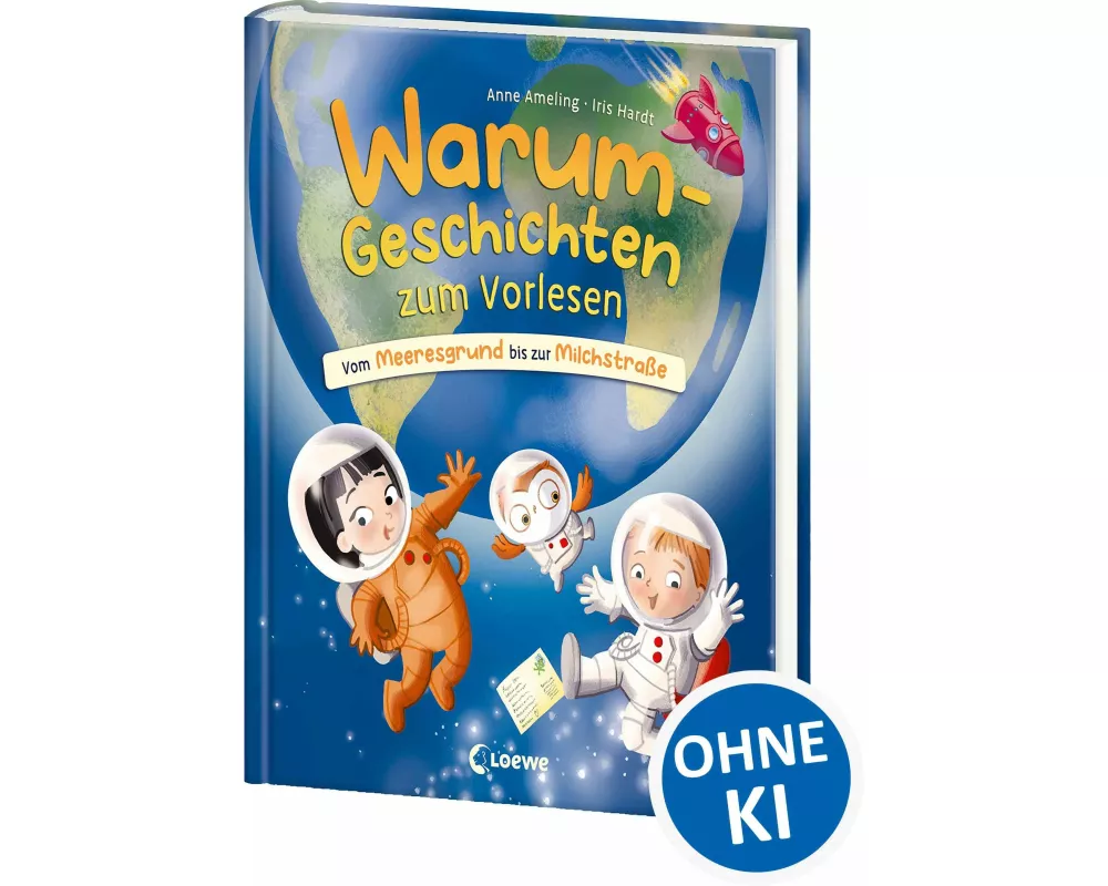 Warum-Geschichten zum Vorlesen - Vom Meeresgrund bis zur Milchstraße
