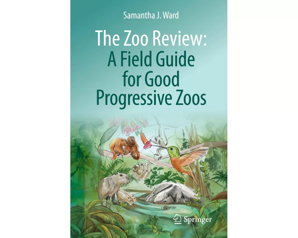 The Zoo Review: A Field Guide for Good Progressive Zoos