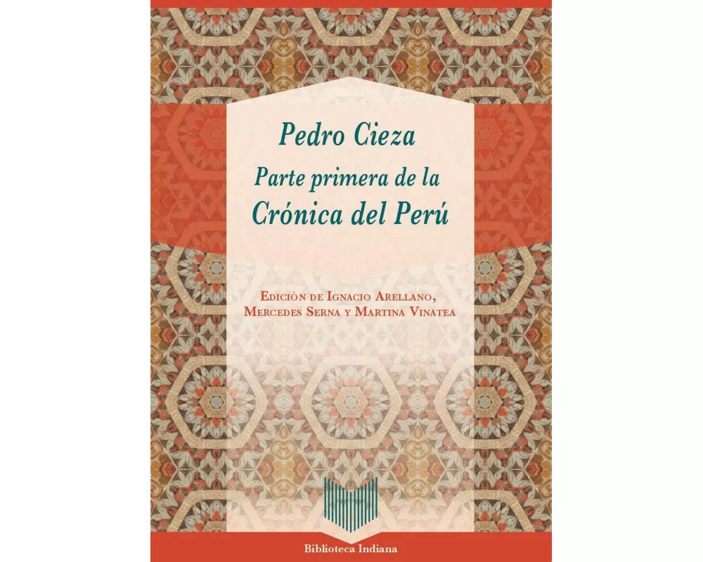 Parte primera de la Crónica del Perú / Pedro Cieza