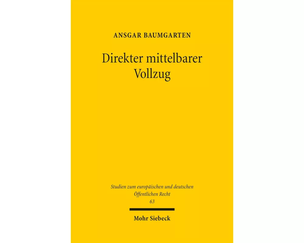 Direkter mittelbarer Vollzug