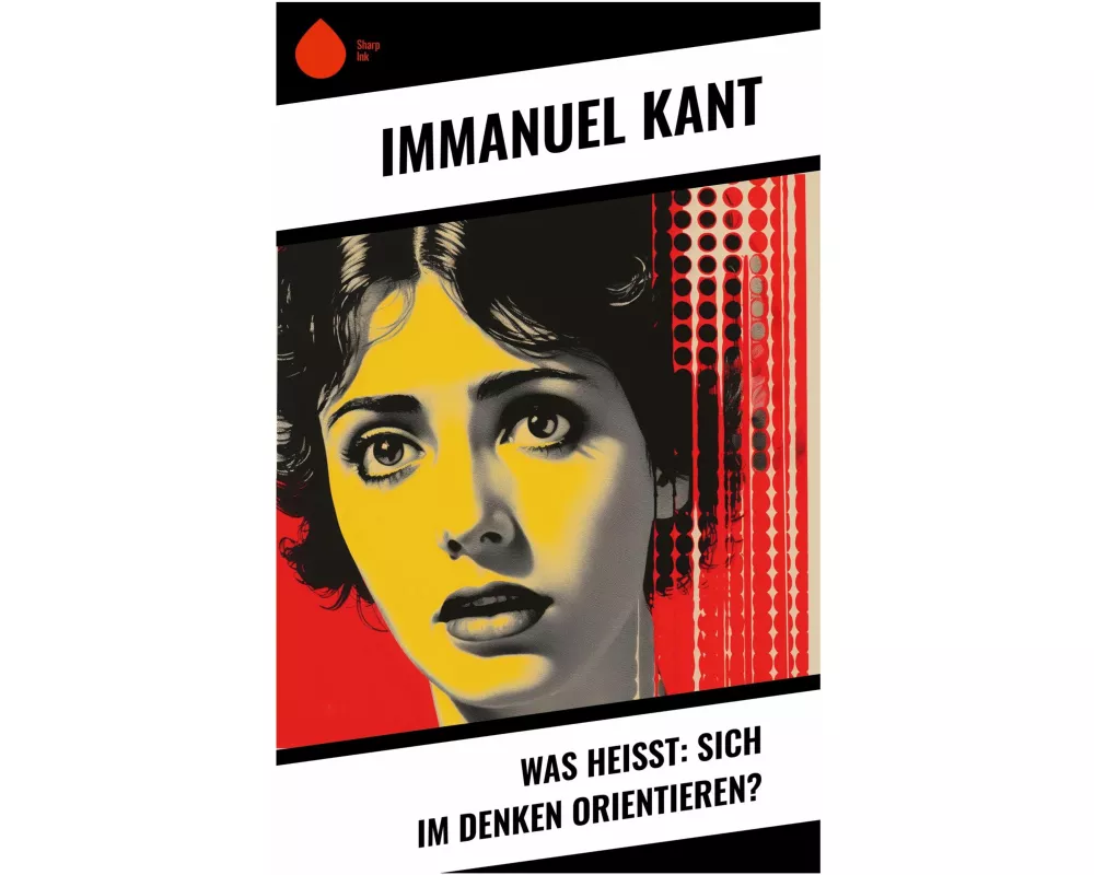 Was heißt: sich im Denken orientieren?