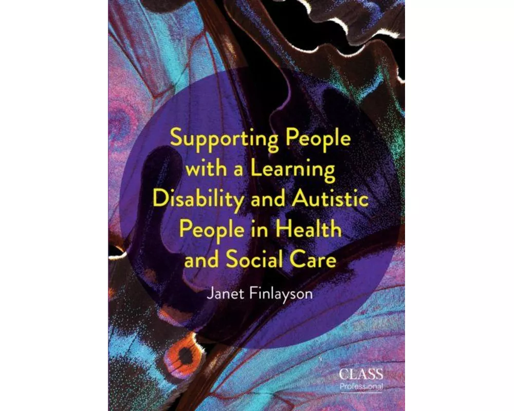 Supporting People with a Learning Disability and Autistic People in Health and Social Care