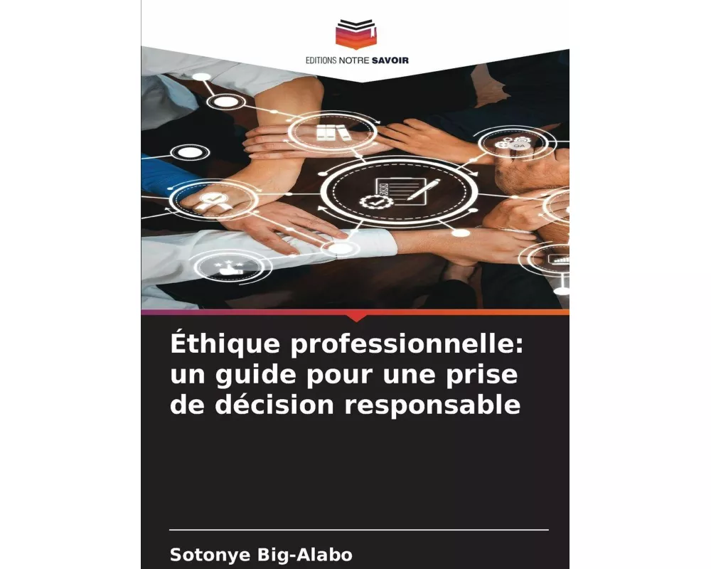 Éthique professionnelle: un guide pour une prise de décision responsable