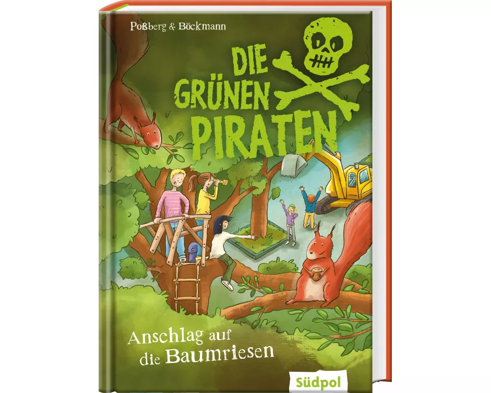 Die Grünen Piraten – Anschlag auf die Baumriesen