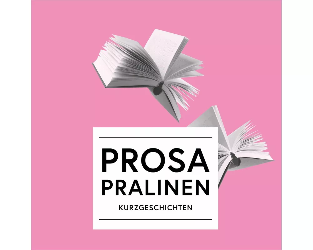 Prosa Pralinen