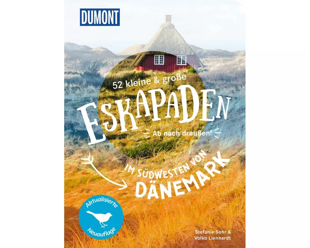 52 kleine & große Eskapaden im Südwesten von Dänemark