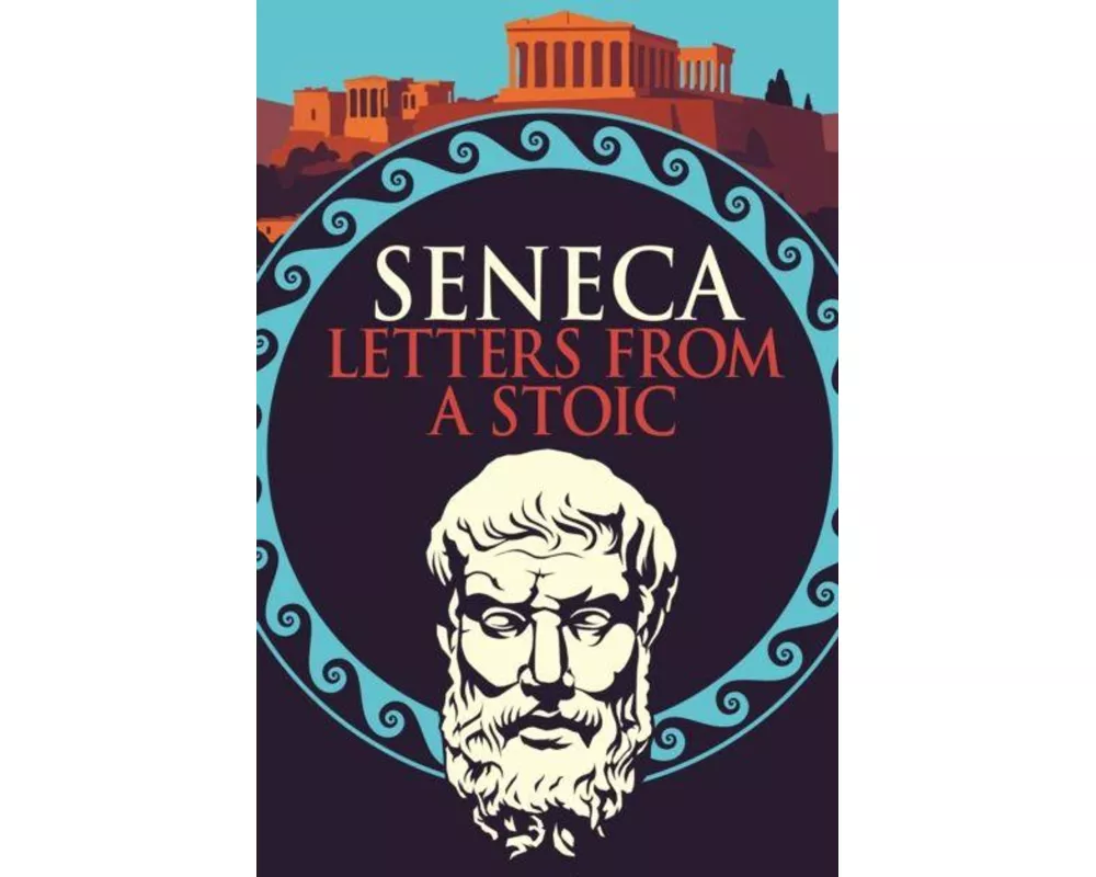 Seneca: Letters from a Stoic