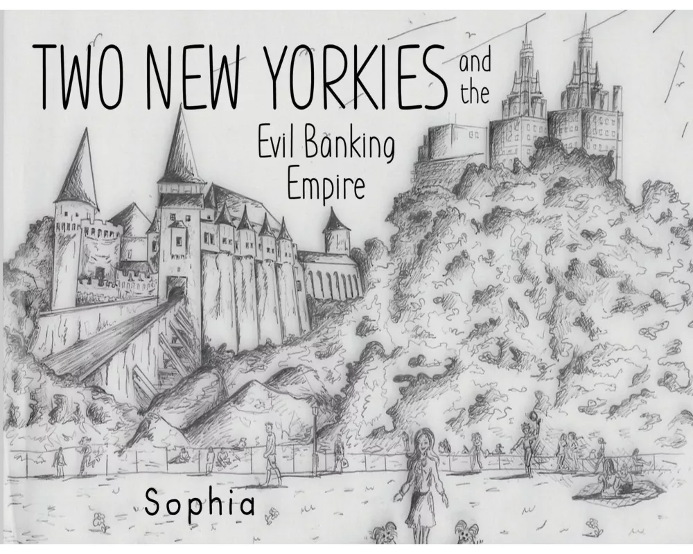 Two New Yorkies and the Evil Banking Empire