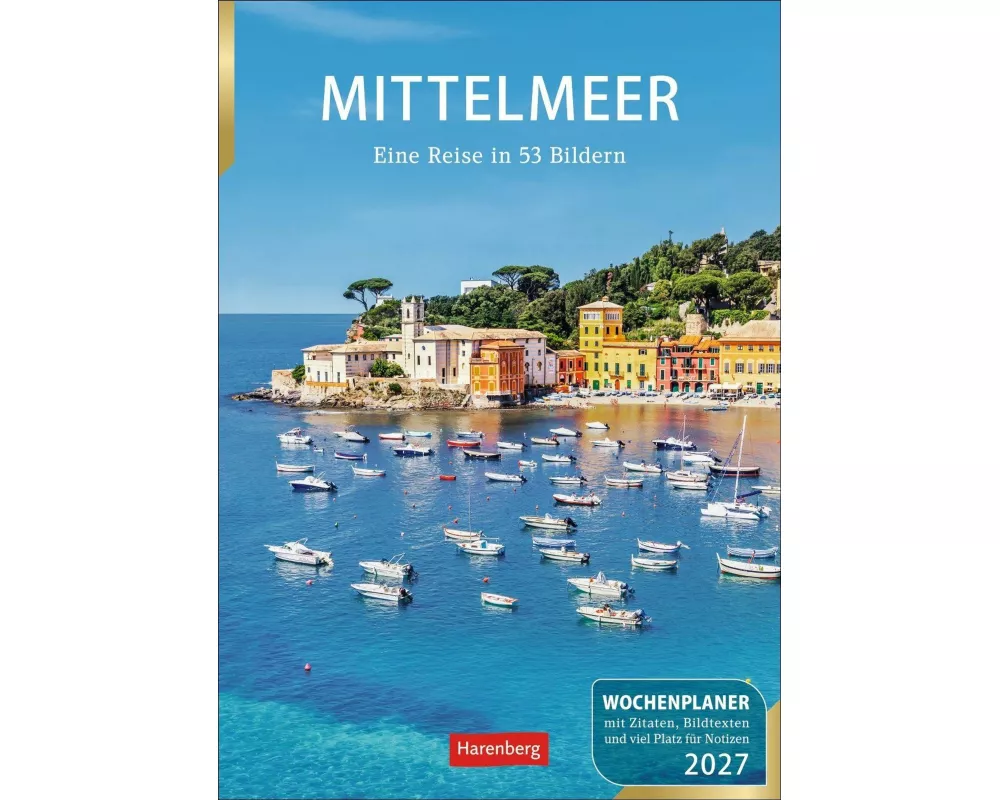 Mittelmeer Wochenplaner 2027 - Eine Reise in 53 Bildern