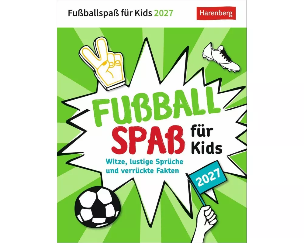 Fußballspaß für Kids Tagesabreißkalender 2027 - Witze, lustige Sprüche und verrückte Fakten
