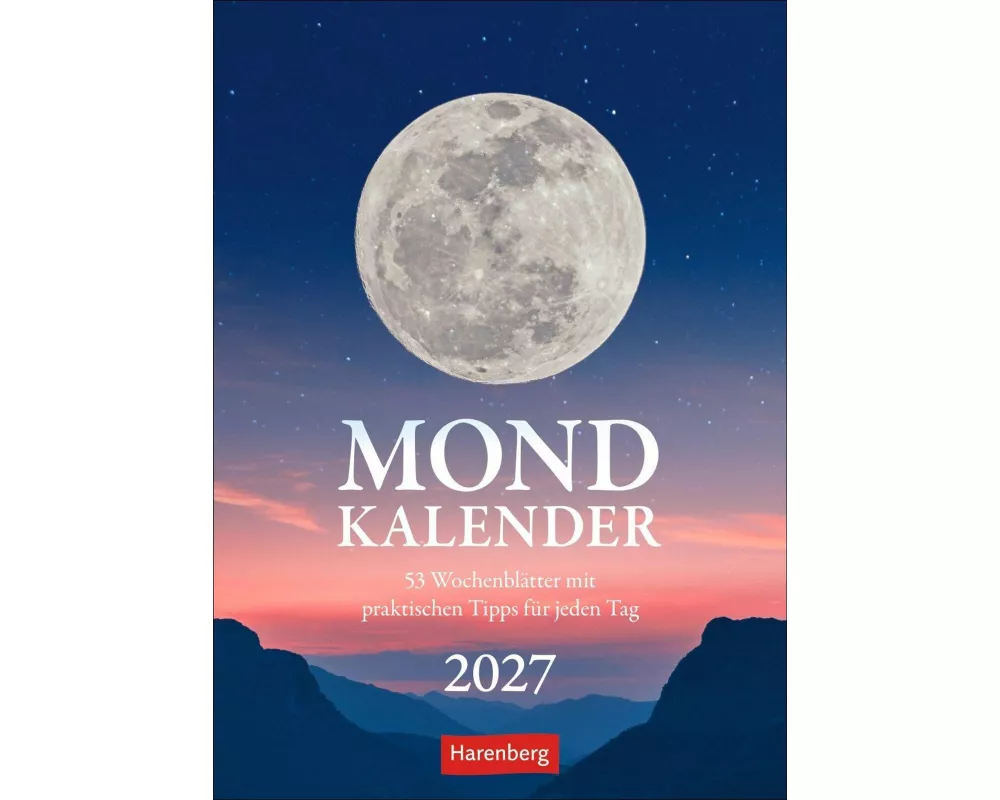 Mondkalender Wochenkalender 2027 - 53 Wochenblätter mit praktischen Tipps für jeden Tag