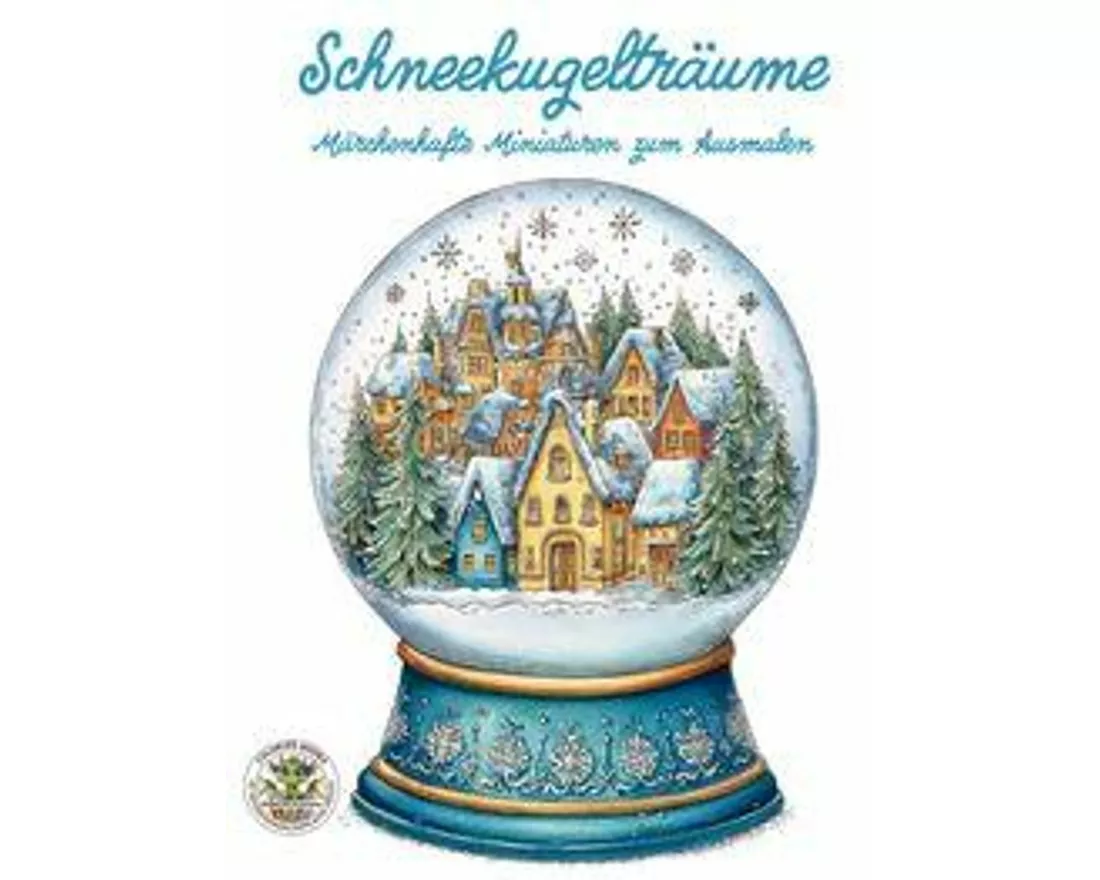 Schneekugelträume - Märchenhafte Miniaturen zum Ausmalen