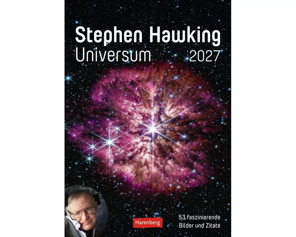 Stephen Hawking - Universum Wochenplaner 2027 - 53 faszinierende Bilder und Zitate