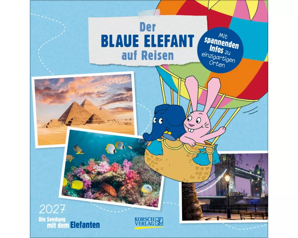 Der Blaue Elefant auf Reisen 2027
