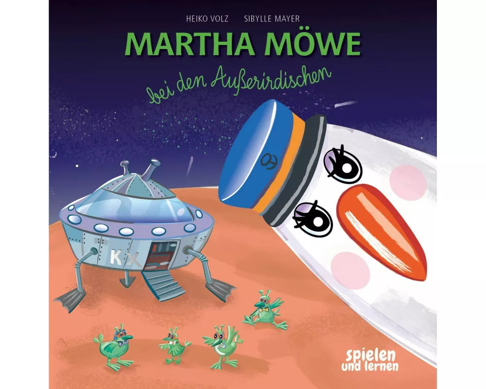 Martha Möwe bei den Außerirdischen