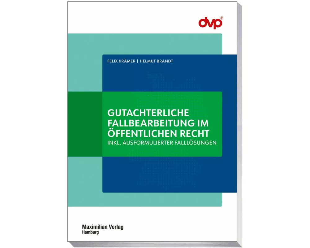 Gutachterliche Fallbearbeitung im öffentlichen Recht