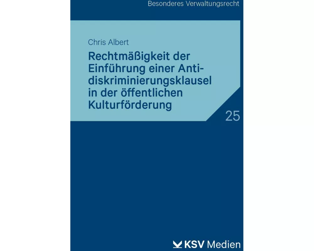 Rechtmäßigkeit der Einführung einer Antidiskriminierungsklausel in der öffentlichen Kulturförderung