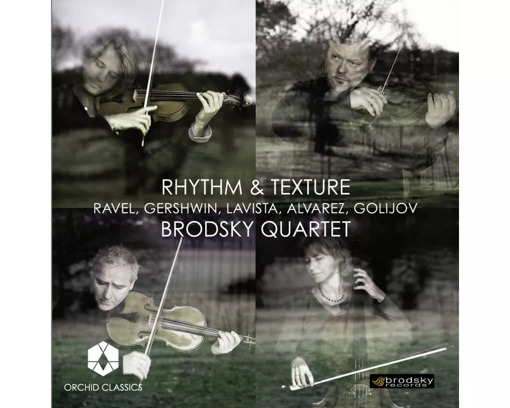 Brodsky Quartet: Rhythm&Texture