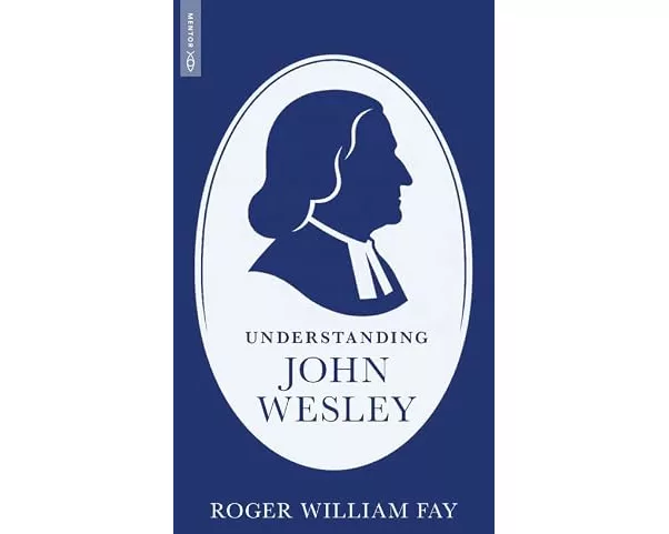 Understanding John Wesley
