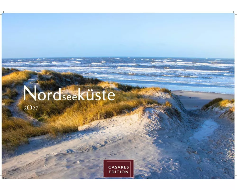 Nordseeküste Kalender 2027 - Wandkalender | Fotokalender Deutschland 50x35cm - mit Stimmungsvollen Motiven von Dünen, Watt, Leuchttürmen und maritimer
