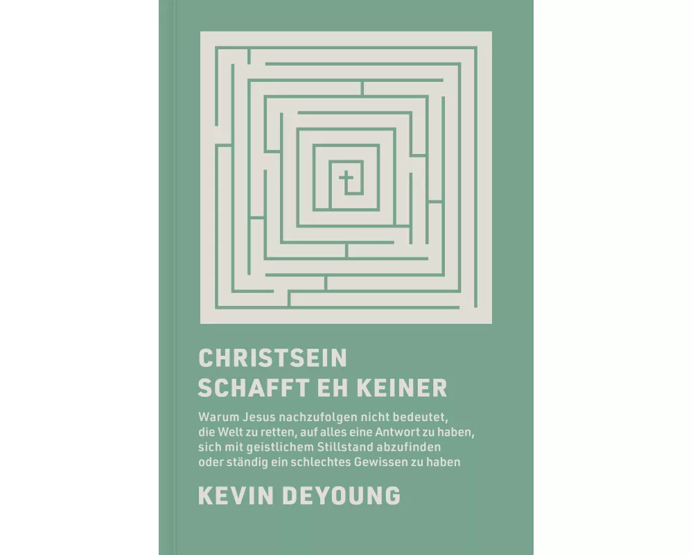 Christsein schafft eh keiner