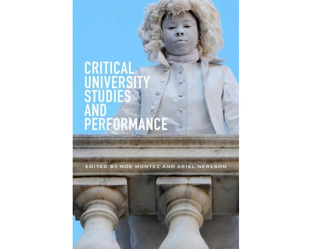 Critical University Studies and Performance