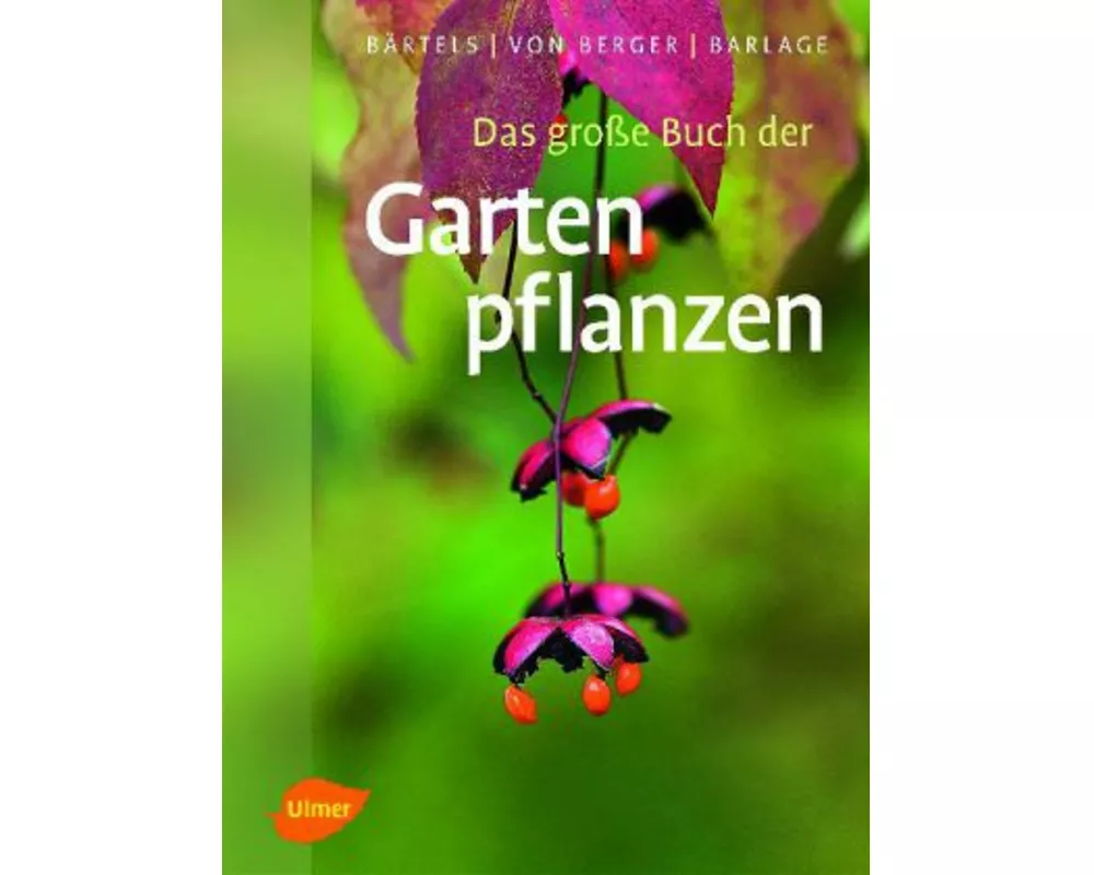 Das große Buch der Gartenpflanzen