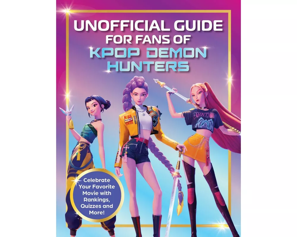 Unofficial Guide for Fans of KPop Demon Hunters