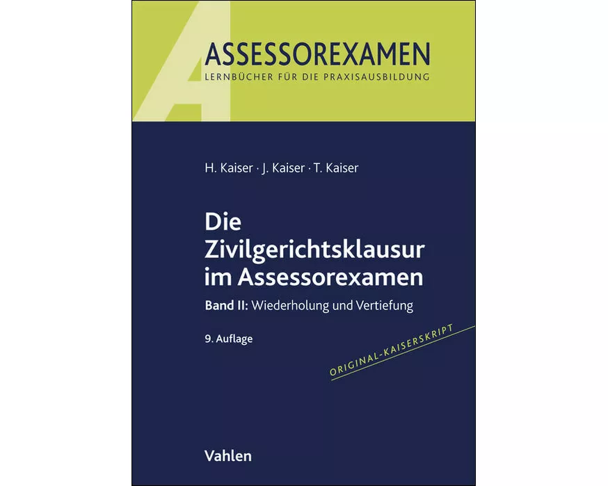 Die Zivilgerichtsklausur im Assessorexamen