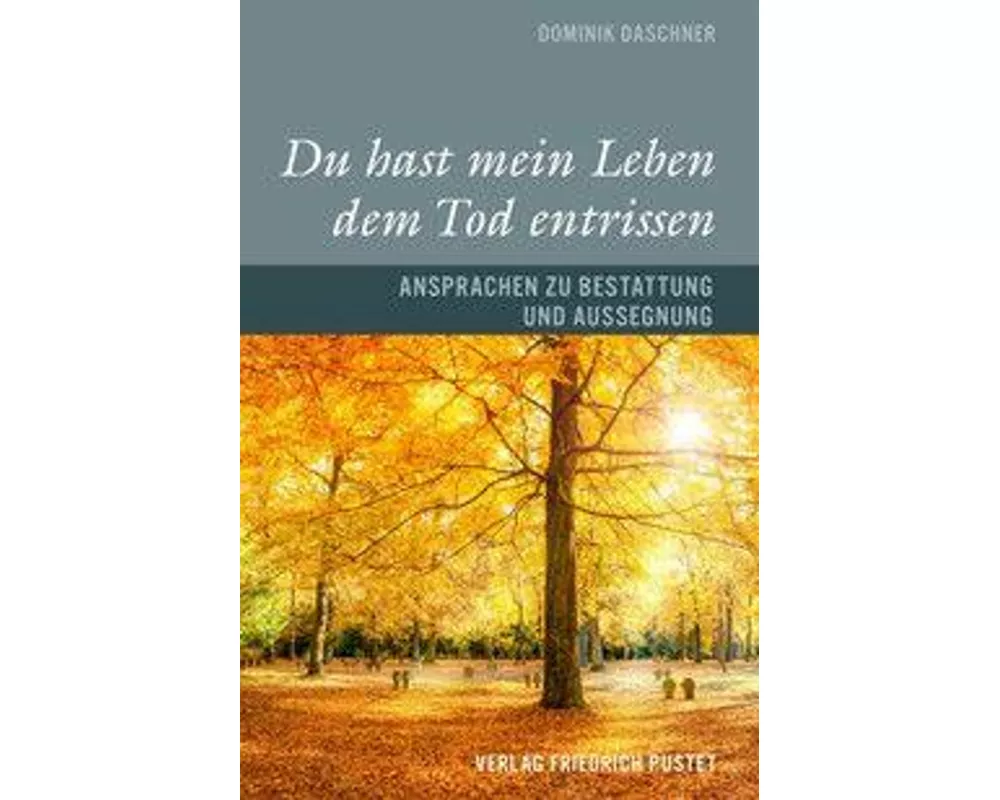 Du hast mein Leben dem Tod entrissen