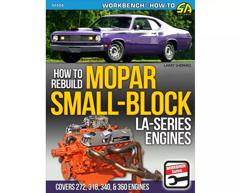 Mopar Small-Block LA-Series Engines 1964-1991: How to Rebuild
