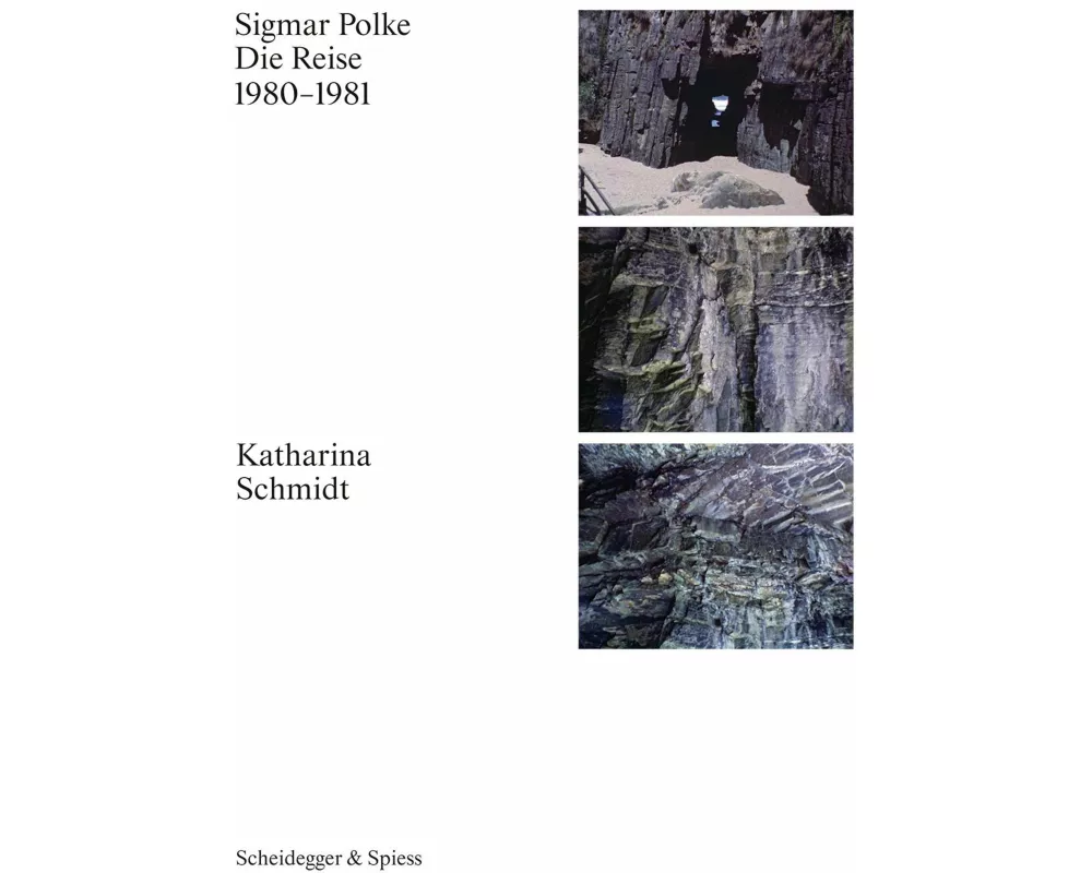 Sigmar Polke. Die Reise