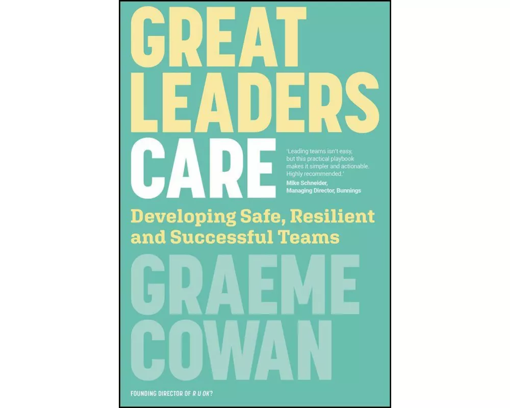 Great Leaders Care