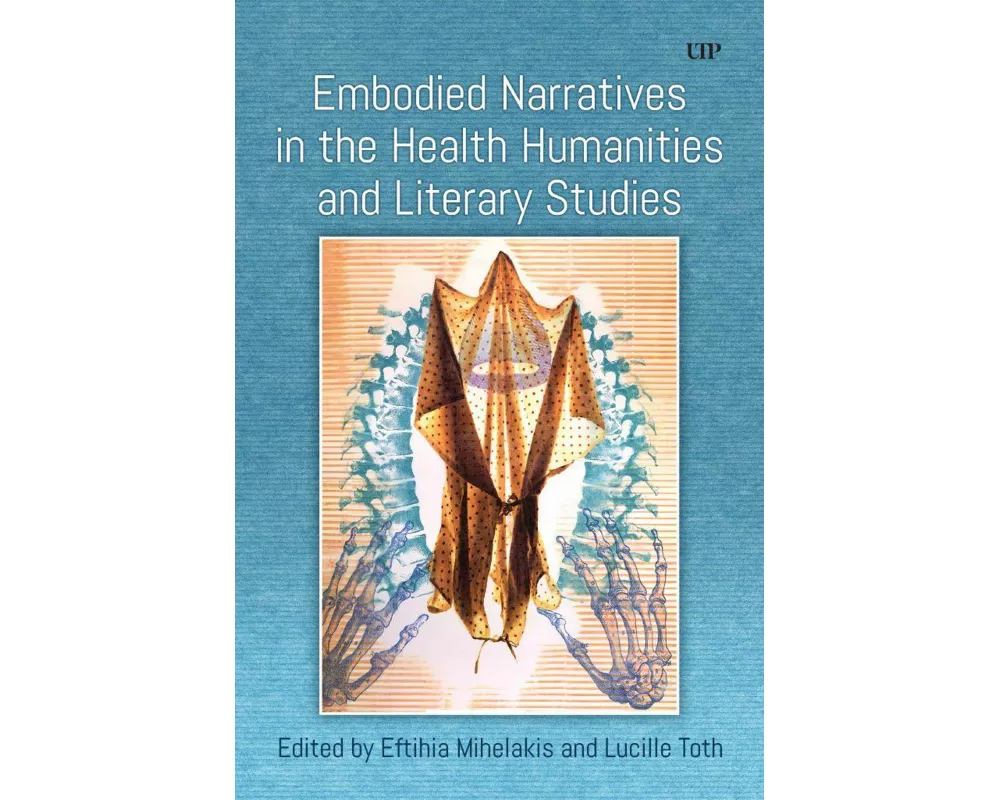 Embodied Narratives in the Health Humanities and Literary Studies