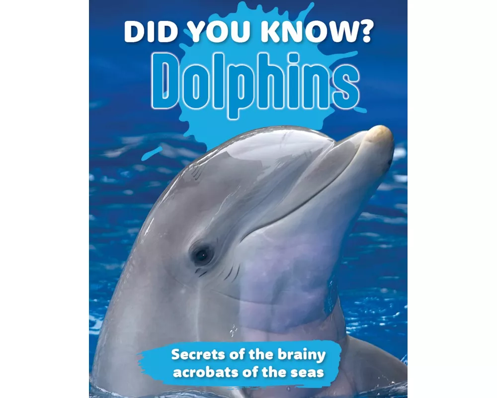 Did You Know? Dolphins