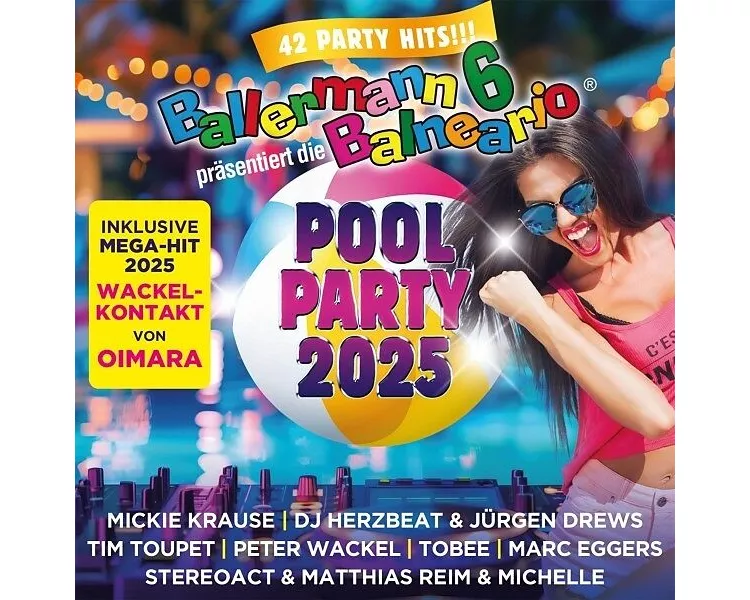 Ballermann 6 Balneario präsentiert: Die Pool Party