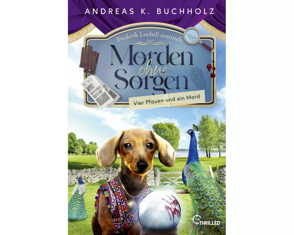 Morden ohne Sorgen - Vier Pfauen und ein Mord