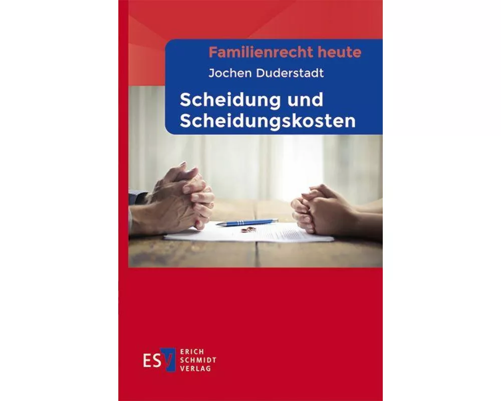 Familienrecht heute - - Scheidung und Scheidungskosten