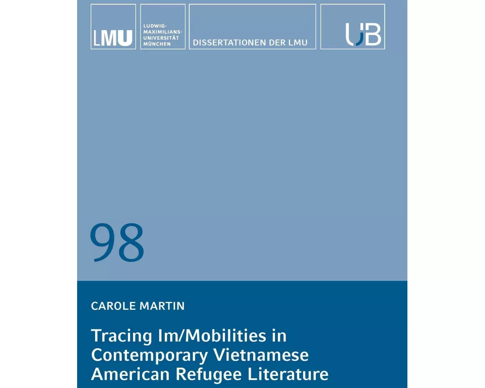 Tracing Im/Mobilities in Contemporary Vietnamese American Refugee Literature