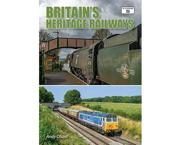 Britain's Heritage Railways 4th Edition (2025)