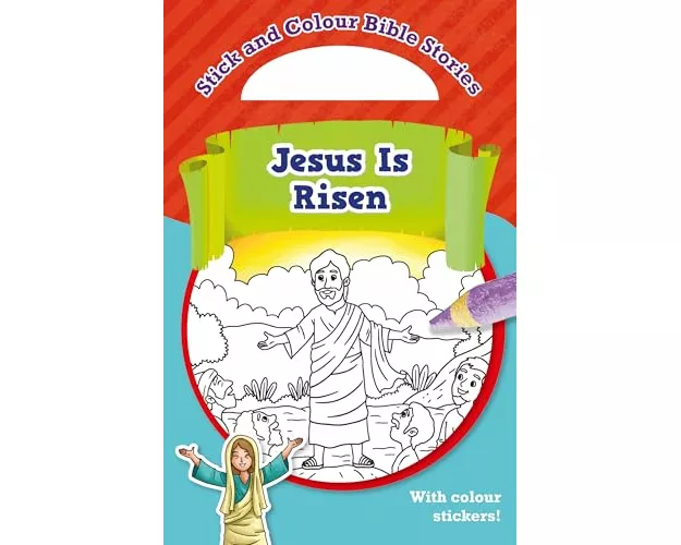Jesus Is Risen: With Colour Stickers!