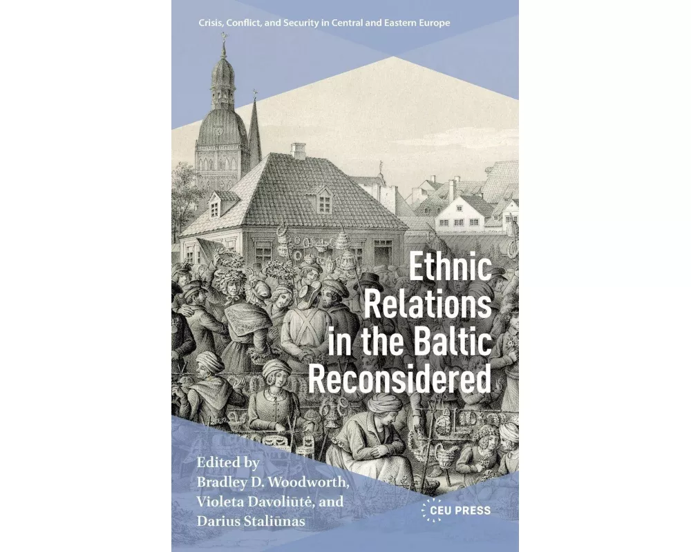 Ethnic Relations in the Baltic Reconsidered